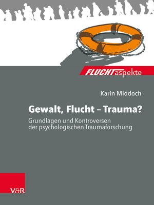 cover image of Gewalt, Flucht – Trauma?